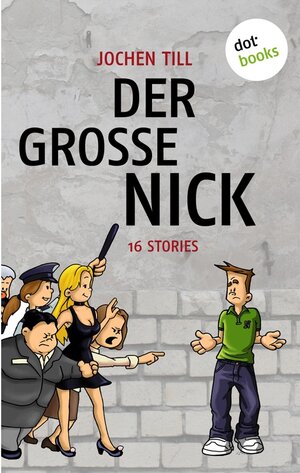 Buchcover Der große Nick | Jochen Till | EAN 9783955202941 | ISBN 3-95520-294-1 | ISBN 978-3-95520-294-1