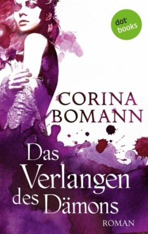 Buchcover Das Verlangen des Dämons - Ein Romantic-Mystery-Roman: Band 3 | Corina Bomann | EAN 9783955207489 | ISBN 3-95520-748-X | ISBN 978-3-95520-748-9