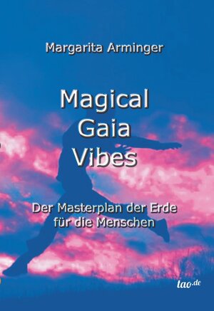 Buchcover Magical Gaia Vibes | Margarita Arminger | EAN 9783955293567 | ISBN 3-95529-356-4 | ISBN 978-3-95529-356-7