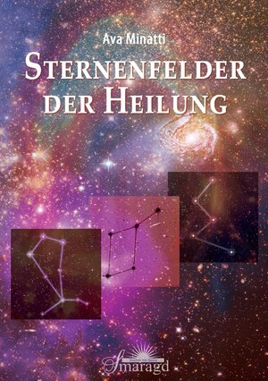 Buchcover Sternenfelder der Heilung | Ava Minatti | EAN 9783955310035 | ISBN 3-95531-003-5 | ISBN 978-3-95531-003-5