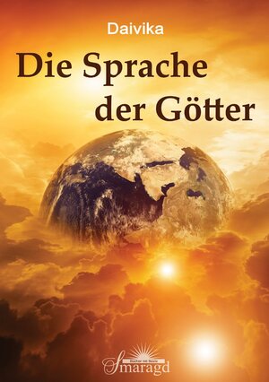 Buchcover Die Sprache der Götter | Daivika | EAN 9783955310059 | ISBN 3-95531-005-1 | ISBN 978-3-95531-005-9