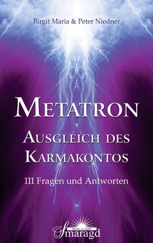 Buchcover METATRON - Ausgleich des Karmakontos | Birgit Maria Niedner | EAN 9783955310356 | ISBN 3-95531-035-3 | ISBN 978-3-95531-035-6