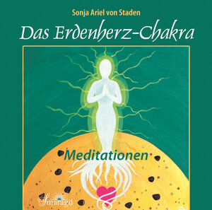 Buchcover Das Erdenherz-Chakra | Sonja Ariel von Staden | EAN 9783955311117 | ISBN 3-95531-111-2 | ISBN 978-3-95531-111-7