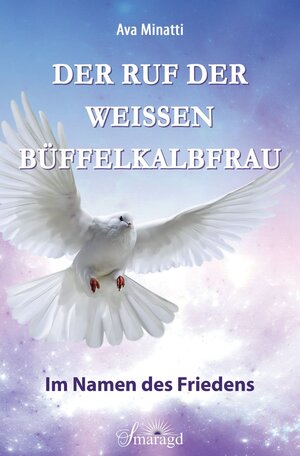 Buchcover Der Ruf der Weissen Büffelkalbfrau | Ava Minatti | EAN 9783955311490 | ISBN 3-95531-149-X | ISBN 978-3-95531-149-0