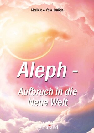 Buchcover Aleph - Aufbruch in die Neue Welt | Marliese Hanßen | EAN 9783955311759 | ISBN 3-95531-175-9 | ISBN 978-3-95531-175-9