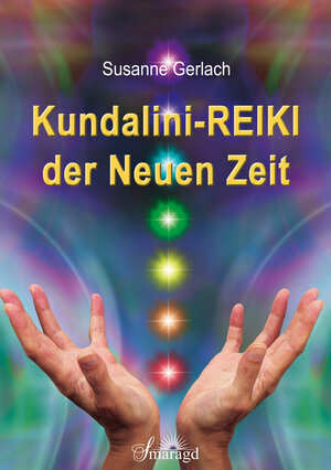 Buchcover Kundalini-REIKI der Neuen Zeit | Susanne Gerlach | EAN 9783955311858 | ISBN 3-95531-185-6 | ISBN 978-3-95531-185-8