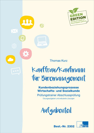 Buchcover Kaufmann/Kauffrau für Büromanagement | Thomas Kurz | EAN 9783955323028 | ISBN 3-95532-302-1 | ISBN 978-3-95532-302-8