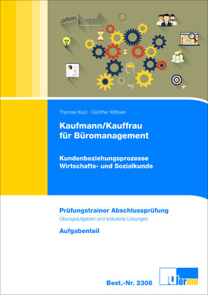 Buchcover Kaufmann/Kauffrau für Büromanagement | Thomas Kurz | EAN 9783955323080 | ISBN 3-95532-308-0 | ISBN 978-3-95532-308-0