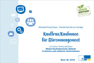 Buchcover Kaufmann/-frau für Büromanagement | Michaela Rung-Kraus | EAN 9783955323127 | ISBN 3-95532-312-9 | ISBN 978-3-95532-312-7