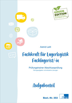 Buchcover Fachkraft für Lagerlogistik / Fachlagerist/-in | Astrid Leitl | EAN 9783955323530 | ISBN 3-95532-353-6 | ISBN 978-3-95532-353-0
