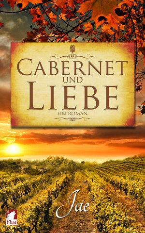 Buchcover Cabernet und Liebe | Jae Jae | EAN 9783955331481 | ISBN 3-95533-148-2 | ISBN 978-3-95533-148-1