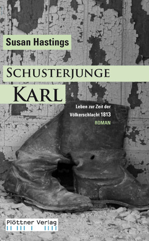 Buchcover Schusterjunge Karl | Susan Hastings | EAN 9783955370008 | ISBN 3-95537-000-3 | ISBN 978-3-95537-000-8