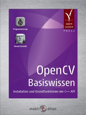 Buchcover OpenCV Basiswissen | Harald Schmidt | EAN 9783955390297 | ISBN 3-95539-029-2 | ISBN 978-3-95539-029-7