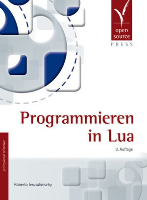 Buchcover Programmieren in Lua | Roberto Ierusalimschy | EAN 9783955390334 | ISBN 3-95539-033-0 | ISBN 978-3-95539-033-4