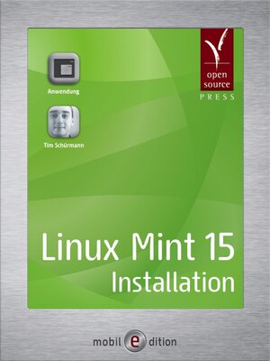 Buchcover Linux Mint 15 - Installation | Tim Schürmann | EAN 9783955390549 | ISBN 3-95539-054-3 | ISBN 978-3-95539-054-9
