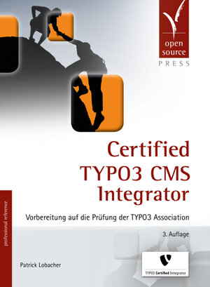 Buchcover Certified TYPO3 CMS Integrator | Patrick Lobacher | EAN 9783955391119 | ISBN 3-95539-111-6 | ISBN 978-3-95539-111-9