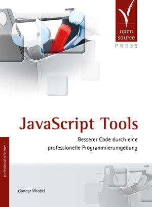 Buchcover JavaScript Tools | Gunnar Wrobel | EAN 9783955391164 | ISBN 3-95539-116-7 | ISBN 978-3-95539-116-4