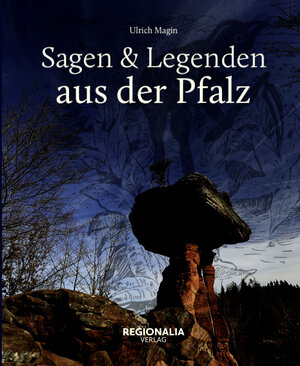 Buchcover Sagen und Legenden aus der Pfalz | Ulrich Magin | EAN 9783955401702 | ISBN 3-95540-170-7 | ISBN 978-3-95540-170-2