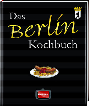 Buchcover Das Berlin Kochbuch  | EAN 9783955401801 | ISBN 3-95540-180-4 | ISBN 978-3-95540-180-1