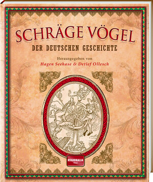 Buchcover Schräge Vögel der deutschen Geschichte  | EAN 9783955401863 | ISBN 3-95540-186-3 | ISBN 978-3-95540-186-3