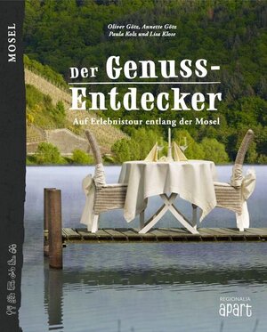 Buchcover Der Genuss-Entdecker Mosel | Paula Kolz | EAN 9783955407087 | ISBN 3-95540-708-X | ISBN 978-3-95540-708-7