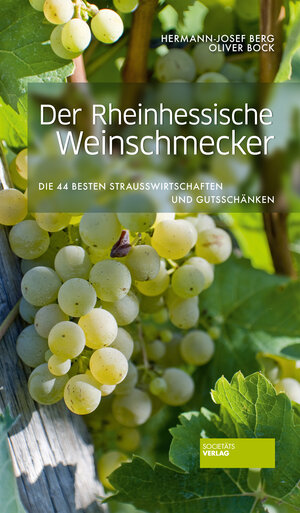 Buchcover Der Rheinhessische Weinschmecker | Hermann-Josef Berg | EAN 9783955421229 | ISBN 3-95542-122-8 | ISBN 978-3-95542-122-9