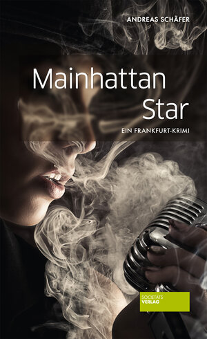 Buchcover Mainhattan Star | Andreas Schäfer | EAN 9783955421434 | ISBN 3-95542-143-0 | ISBN 978-3-95542-143-4