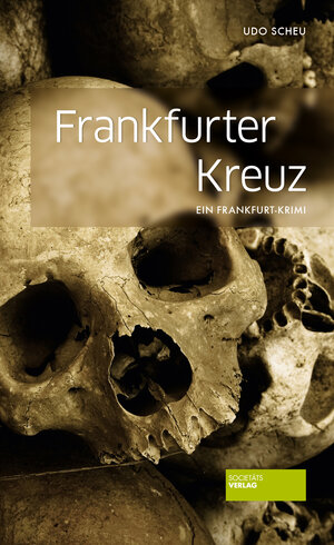 Buchcover Frankfurter Kreuz | Udo Scheu | EAN 9783955421625 | ISBN 3-95542-162-7 | ISBN 978-3-95542-162-5