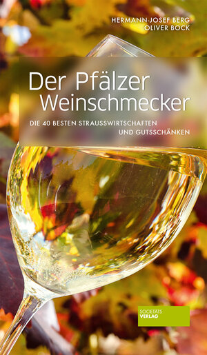 Buchcover Der Pfälzer Weinschmecker | Hermann-Josef Berg | EAN 9783955421960 | ISBN 3-95542-196-1 | ISBN 978-3-95542-196-0