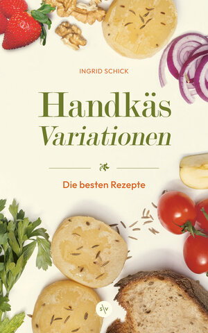 Buchcover Handkäs-Variationen | Ingrid Schick | EAN 9783955424763 | ISBN 3-95542-476-6 | ISBN 978-3-95542-476-3