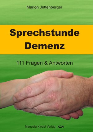 Buchcover Sprechstunde Demenz | Marion Jettenberger | EAN 9783955440473 | ISBN 3-95544-047-8 | ISBN 978-3-95544-047-3
