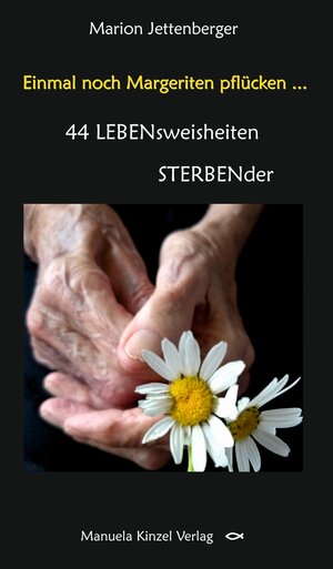 Buchcover Einmal noch Margeriten pflücken ... | Marion Jettenberger | EAN 9783955441227 | ISBN 3-95544-122-9 | ISBN 978-3-95544-122-7