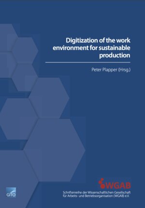 Buchcover Digitization of the work environment for sustainable production | Plapper Peter | EAN 9783955454074 | ISBN 3-95545-407-X | ISBN 978-3-95545-407-4