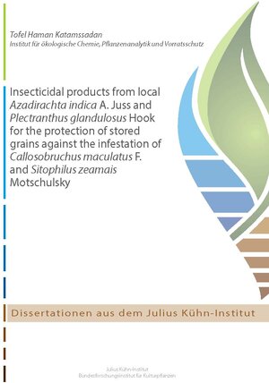 Buchcover Insecticidal products from local Azadirachta indica A. Juss and Plectranthus glandulosus Hook for the protection of stored grains against the infestation of Callosobruchus maculatus F. and Sitophilus zeamais Motschulsky | Katamssadan Tofel Haman | EAN 9783955470333 | ISBN 3-95547-033-4 | ISBN 978-3-95547-033-3
