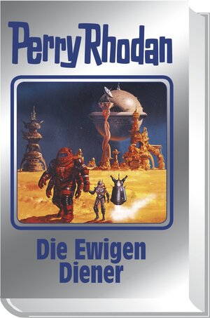 Buchcover Die Ewigen Diener | Perry Rhodan | EAN 9783955480127 | ISBN 3-95548-012-7 | ISBN 978-3-95548-012-7
