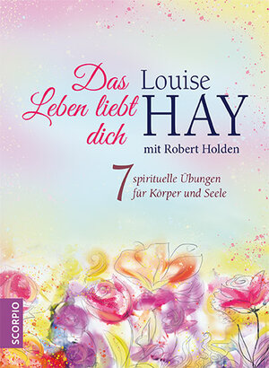 Buchcover Das Leben liebt dich | Louise Hay | EAN 9783955503123 | ISBN 3-95550-312-7 | ISBN 978-3-95550-312-3