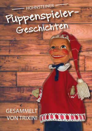 Buchcover Hohnsteiner Puppenspieler-Geschichten | Trixini | EAN 9783955510664 | ISBN 3-95551-066-2 | ISBN 978-3-95551-066-4