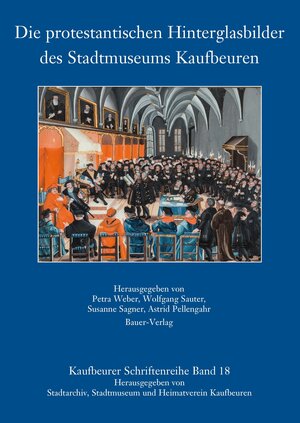 Buchcover Die protestantischen Hinterglasbilder des Stadtmuseums Kaufbeuren  | EAN 9783955510916 | ISBN 3-95551-091-3 | ISBN 978-3-95551-091-6