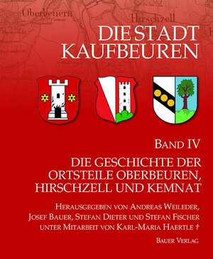 Buchcover Die Stadt Kaufbeuren / Die Geschichte der Ortsteile  | EAN 9783955511197 | ISBN 3-95551-119-7 | ISBN 978-3-95551-119-7