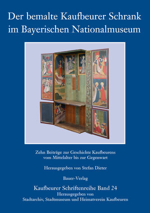 Buchcover Der bemalte Kaufbeurer Schrank im Bayerischen Nationalmuseum | Stefan Dieter | EAN 9783955511487 | ISBN 3-95551-148-0 | ISBN 978-3-95551-148-7