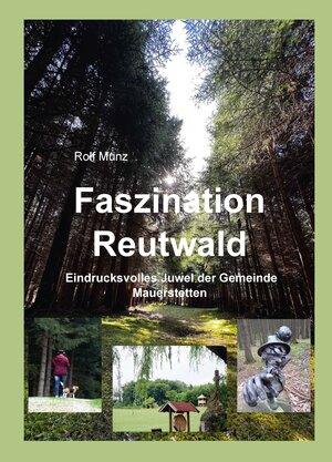 Buchcover Faszination Reutwald | Rolf Munz | EAN 9783955511760 | ISBN 3-95551-176-6 | ISBN 978-3-95551-176-0