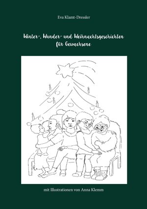 Buchcover Winter-, Wunder- und Weihnachtsgeschichten | Eva Klamt-Dressler | EAN 9783955511791 | ISBN 3-95551-179-0 | ISBN 978-3-95551-179-1