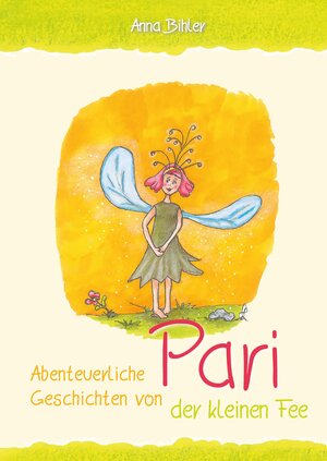 Buchcover Abenteuerliche Geschichten von Pari der kleinen Fee  | EAN 9783955511906 | ISBN 3-95551-190-1 | ISBN 978-3-95551-190-6