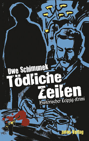 Buchcover Tödliche Zeilen | Uwe Schimunek | EAN 9783955522322 | ISBN 3-95552-232-6 | ISBN 978-3-95552-232-2