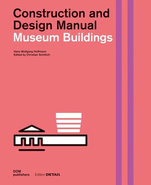 Buchcover Museum Buildings | Hans Wolfgang Hoffmann | EAN 9783955532956 | ISBN 3-95553-295-X | ISBN 978-3-95553-295-6