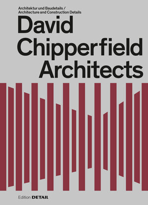 Buchcover David Chipperfield Architects  | EAN 9783955534035 | ISBN 3-95553-403-0 | ISBN 978-3-95553-403-5
