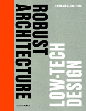 Buchcover Robust Architecture | Edeltraud Haselsteiner | EAN 9783955536015 | ISBN 3-95553-601-7 | ISBN 978-3-95553-601-5