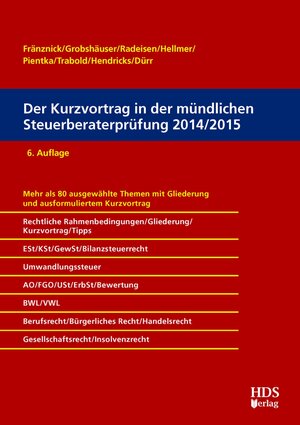Buchcover Der Kurzvortrag in der mündlichen Steuerberaterprüfung 2014/2015 | Thomas Fränznick | EAN 9783955540791 | ISBN 3-95554-079-0 | ISBN 978-3-95554-079-1