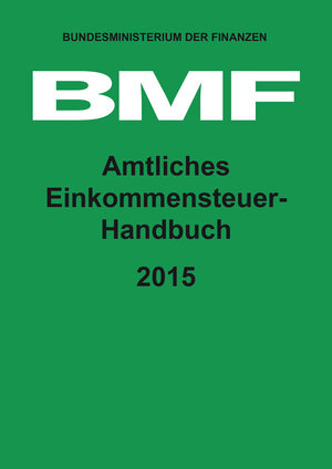 Buchcover Amtliches Einkommensteuer-Handbuch 2015  | EAN 9783955541675 | ISBN 3-95554-167-3 | ISBN 978-3-95554-167-5