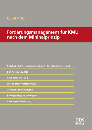 Buchcover Forderungsmanagement für KMU nach dem Minimalprinzip | Rudolf Müller | EAN 9783955542139 | ISBN 3-95554-213-0 | ISBN 978-3-95554-213-9